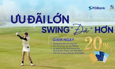 PGBank hợp tác với Sân Golf Hoàng Gia triển khai ưu đãi đặc quyền dành cho chủ thẻ visa