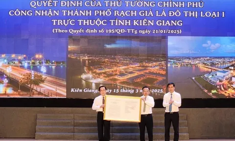 Kiên Giang: Trao quyết định thành phố Rạch Giá là đô thị loại I