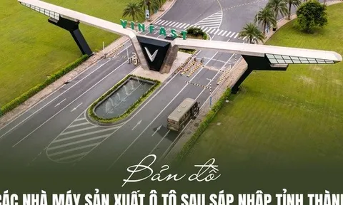 Sau sáp nhập, tỉnh nào thành 'ông trùm' sản xuất ô tô của Việt Nam?