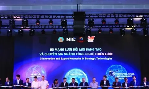 Thành lập 3 Mạng lưới đổi mới sáng tạo và chuyên gia ngành công nghệ chiến lược