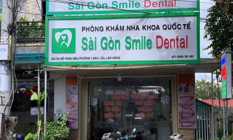 Phạt nặng 2 phòng khám nha khoa hoạt động không phép tại Lâm Đồng