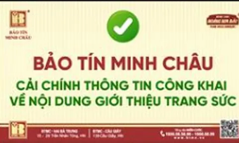 Bị phạt vì đưa thông tin gây nhầm lẫn, nhà vàng Bảo Tín Minh Châu "lên tiếng" cải chính