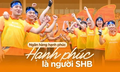 Ngân hàng hạnh phúc - Hạnh phúc là người SHB