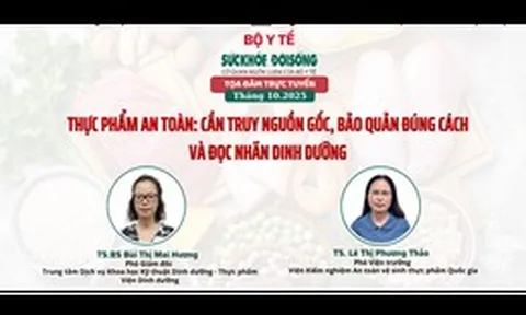 Đang Tọa đàm trực tuyến 'Thực phẩm an toàn: cần truy nguồn gốc, bảo quản đúng cách và đọc nhãn dinh dưỡng'