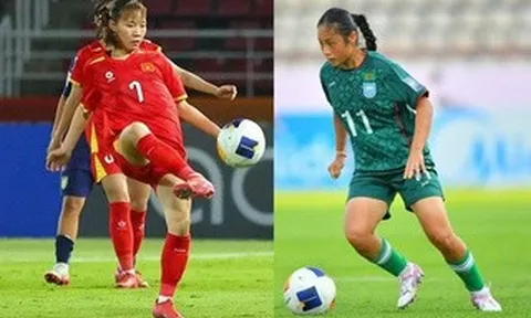 U20 nữ Việt Nam - Bangladesh: Cơ hội cuối cùng để đi tiếp