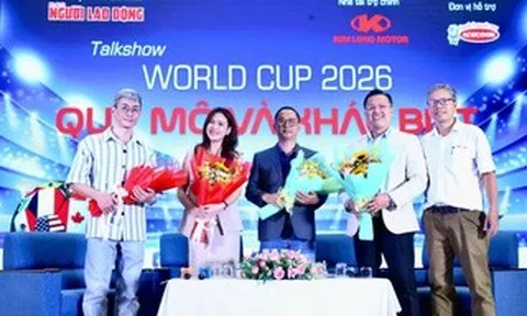 Đưa World Cup 2026 đến gần người hâm mộ