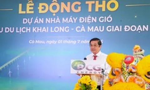 Cà Mau động thổ nhà máy điện gió hơn 6.320 tỷ đồng, cấp điện cho 105.000 hộ dân