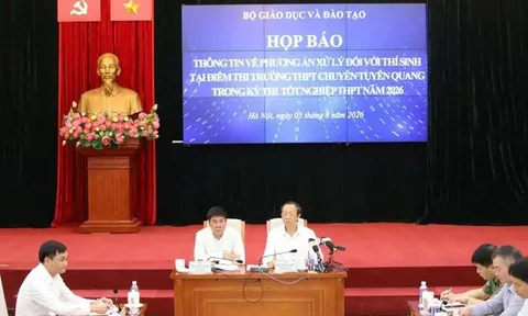 Bộ GD&ĐT: Tổ chức thi lại tại điểm thi Trường THPT Chuyên Tuyên Quang nhằm đảm bảo khách quan, công bằng