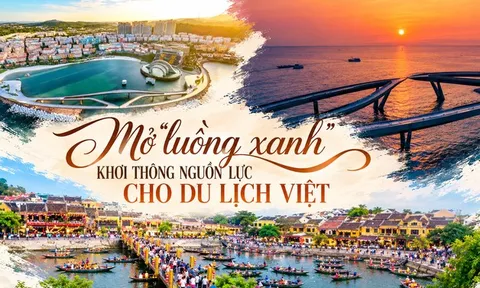 [E] Mở “luồng xanh” khơi thông nguồn lực cho du lịch Việt